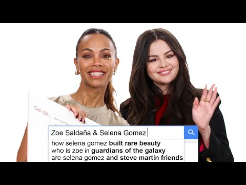 Selena Gomez & Zoe Saldaña Answer The Web's Most Searched Questions | WIRED