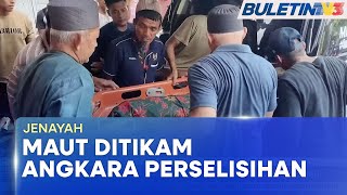 JENAYAH | Akibat Selisih Faham, Lelaki Maut Ditikam Di Depan Rumah