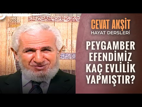 Peygamber Efendimiz Neden Çok Kez Evlendi? | @Cevat Akşit ile Hayat Dersleri 30. Bölüm