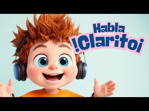 ¡Habla Clarito! - Canción infantil | Habitantes del futuro