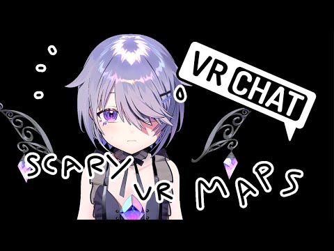 【VRCHAT】SCARY MAPS WITH EN!