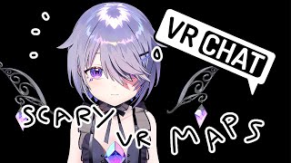 【VRCHAT】SCARY MAPS WITH EN!