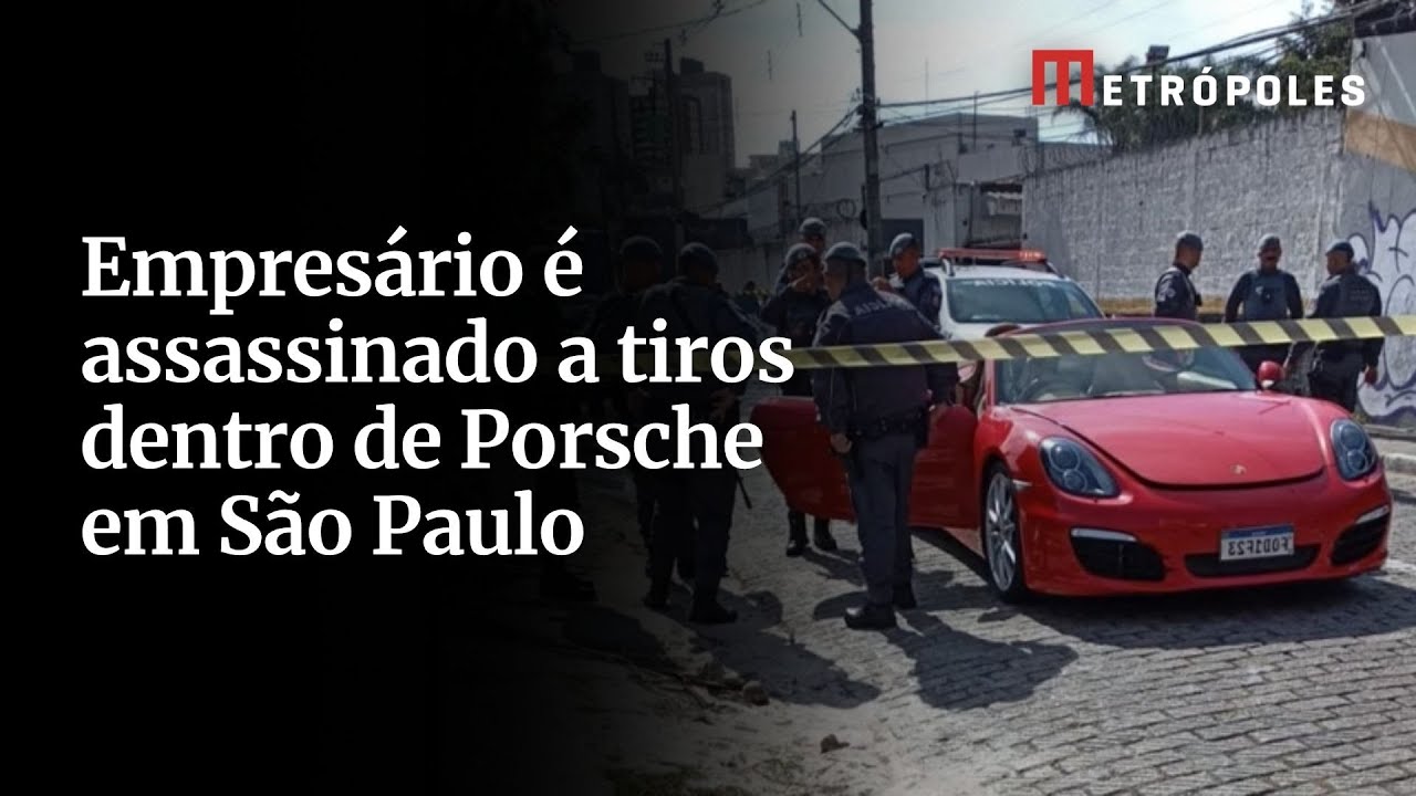 Empresário é assassinado a tiros dentro de Porsche em São Paulo