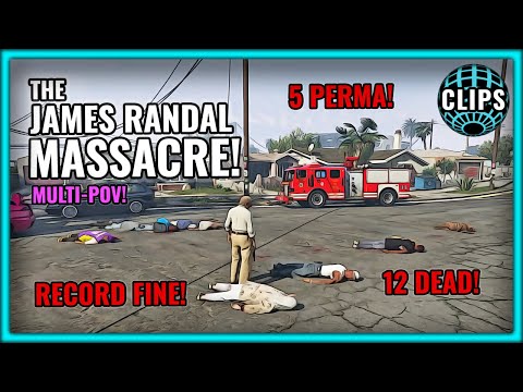 THE JAMES RANDAL MASSACRE! 5 PERMA DEATHS! BIGGEST FINE IN NoPixel HISTORY!