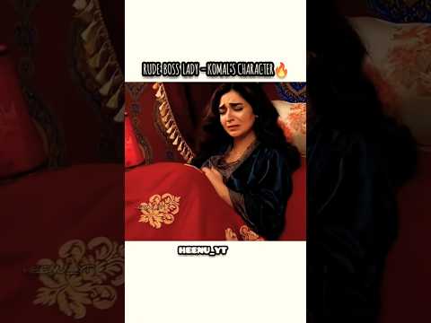 Lady boss komal's character 🔥@heenu_yt #youtubeshorts #viralvideo #trending #pakistanidrama