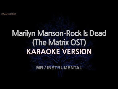 Marilyn Manson-Rock Is Dead (The Matrix OST) (MR/Instrumental) (Karaoke Version)