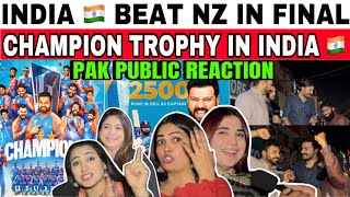 INDIA 🇮🇳 BEAT NEW ZEALAND 🇳🇿 IN FINAL | PAKISTANI PUBLIC REACTION ON INDIA WIN CHAMPION TROPHY 2025