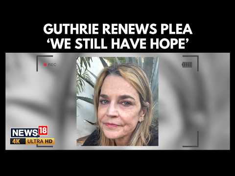 Savannah Guthrie Renews Plea | Mother Nancy Missing For 2 Weeks | FBI Probes DNA Clue | 4K | N18G