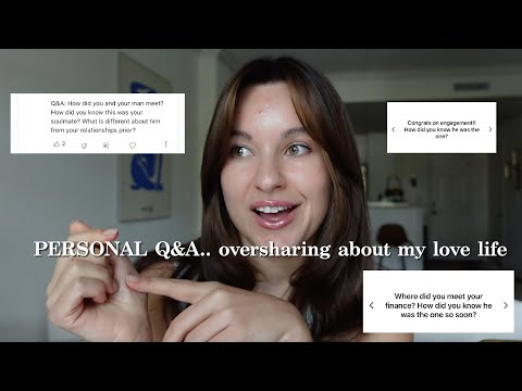 honest & PERSONAL Q&A - how I met my fiancé, why we moved fast, how I knew he was the one, and MORE