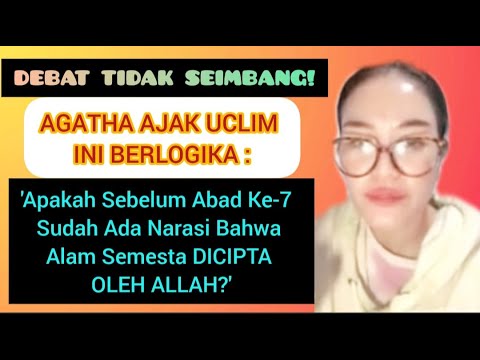 AGATHA AJAK UCLIM BERLOGIKA : APAKAH SEBELUM ABA KE-7 ADA NARASI BHW ALAM SEMESTA DICIPTAKAN ALLAH?