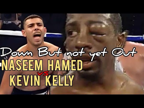 Down But Not yet Out! Naseem Hamed vs Kevin Kelly Highlights