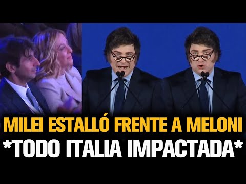 MILEI ESTALLÓ FRENTE A MELONI Y DEJÓ IMPACTADA A TODA ITALIA