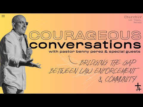 Courageous Conversations | Benny Perez