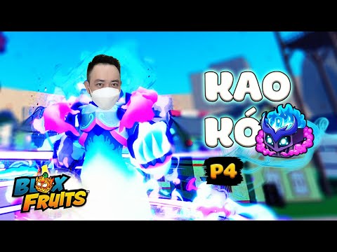 Hành Trình Kao Kó Gas P4 |Blox Fruits