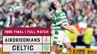 Classic Final | Airdrieonians v Celtic | 1995 Scottish Cup Final