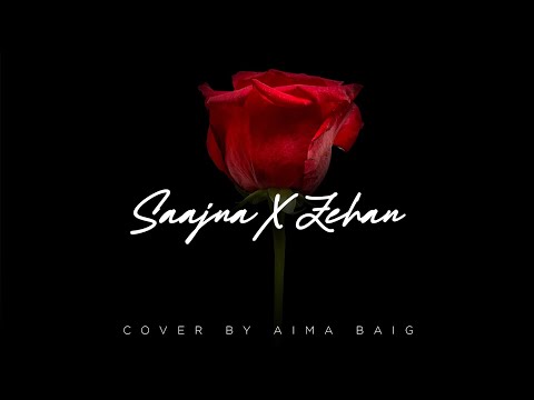 Aima Baig - Zehen x Saajna Cover (Music Video)