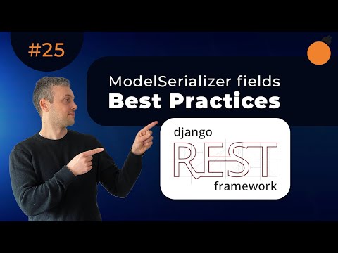 ModelSerializer Fields - Best Practices