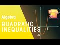 Understanding Quadratic Inequalities