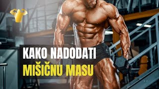 KAKO NADODATI/DOBITI MISICNU MASU