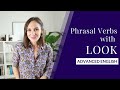 Understanding Phrasal Verbs with 'Look'