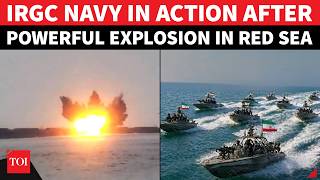 BREAKING: Massive Blast Near Red Sea; U.S. Navy Warship BOMBED? IRGC And Houthis React | WATCH