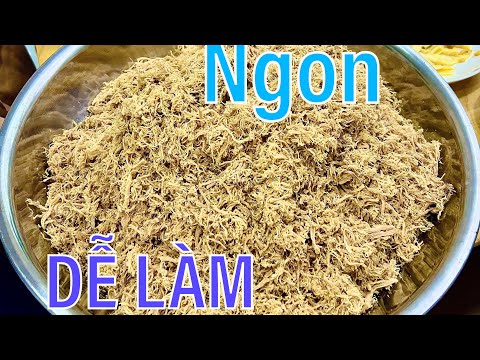 Cách làm chà bông (ruốc heo) chi tiết và dễ dàng