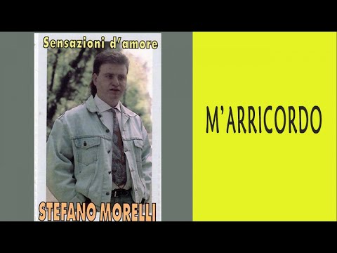 STEFANO MORELLI - M'ARRICORDO