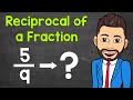 Finding the Reciprocal of a Fraction