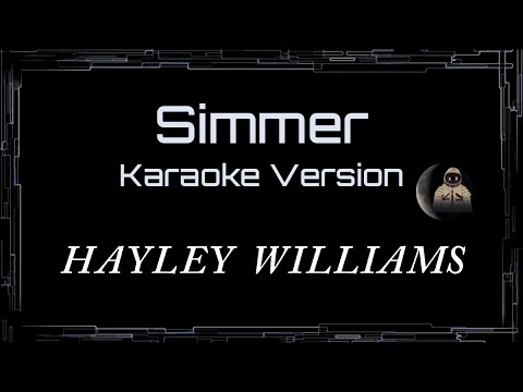 Hayley Williams • Simmer (CC Karaoke / Instrumental)