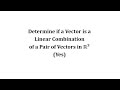Understanding Linear Combinations and Vector Equations