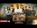 Missing Darling  Episode 14  5th july 2026  Yasir Hussain  Mohib Mirza  Express TV