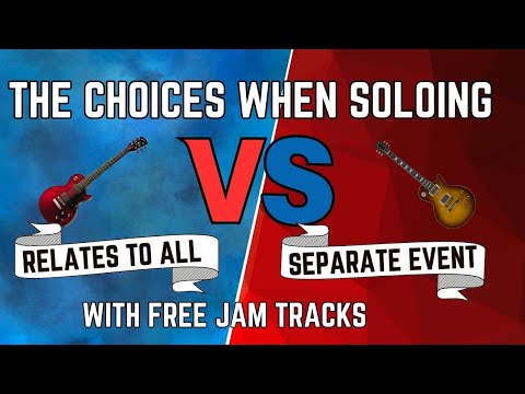 The Choices When Soloing - The What Hows and Whys - with Licks n Scales