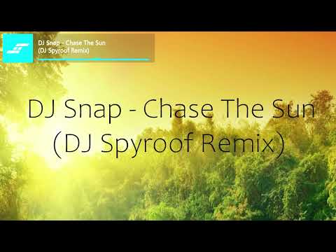 Techno Dream Trance | DJ Snap - Chase The Sun (DJ Spyroof Remix)