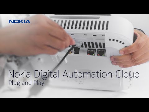 Nokia Digital Automation Cloud - Plug and Play