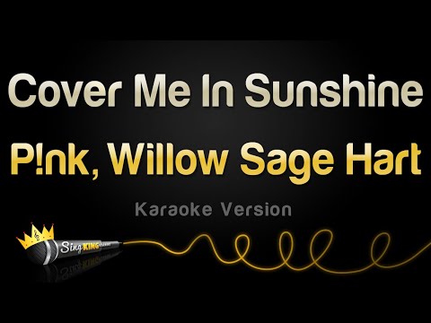 P!nk & Willow Sage Hart – Cover Me In Sunshine (Karaoke Version)