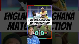 England 0-0 Ghana Match Reaction! #ghana #england #matchreaction #fifaworldcup2026 #worldcup