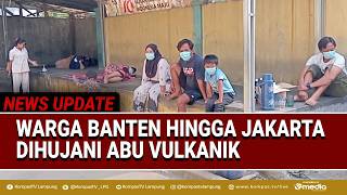 Anak Krakatau Erupsi! Abu Vulkanik Menyebar dari Banten hingga Jakarta