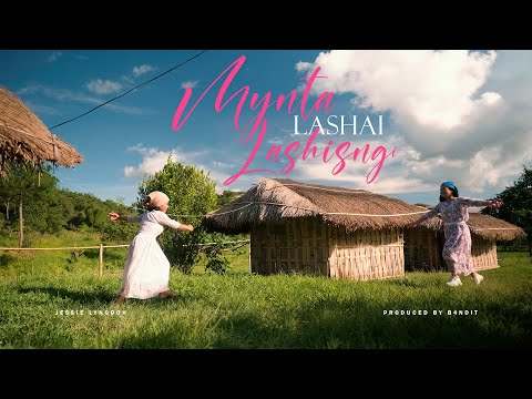 MYNTA LASHAI LASHISNGI &nbsp;- JESSIE LYNGDOH &nbsp;[OFFICIAL MUSIC VIDEO]