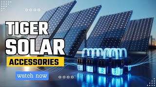 Tigers New Solar Accessories | Fire Proof