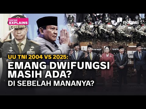 UU TNI 2004 vs 2025: Emang Dwifungsi Masih Ada? Di Sebelah Mananya? | Narasi Explains