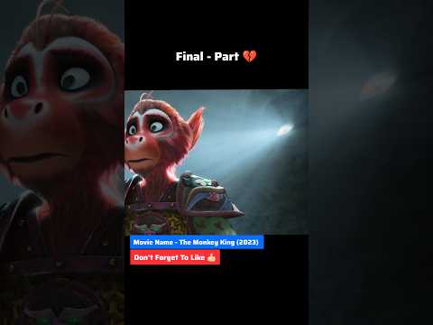The final moments, the last part of Monkey King and Lin's friendship ❤‍🩹