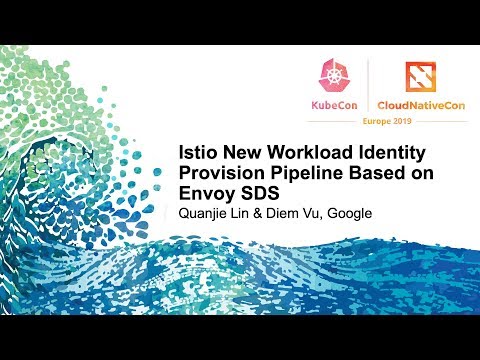 Istio New Workload Identity Provision Pipeline Based on Envoy SDS