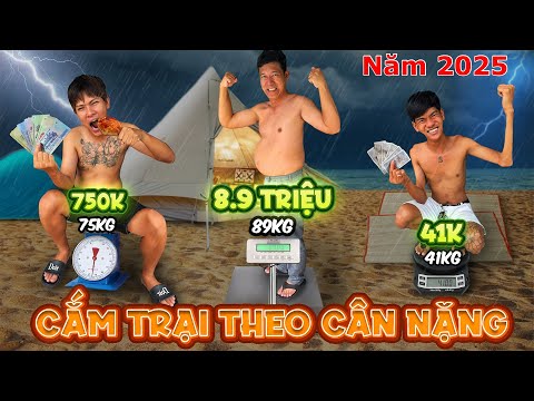 Cắm Trại Theo CÂN NẶNG Của Bản Thân Năm 2025