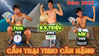 Cắm Trại Theo CÂN NẶNG Của Bản Thân Năm 2025