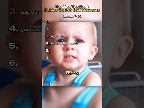 Babies Got No Chill Moments Part 3 ๐ #ranking #tiktok #funny