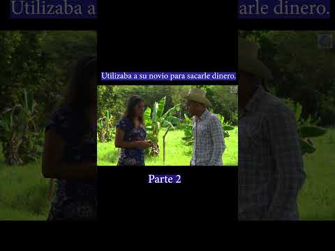 Utilizaba a su pareja para sacarle dinero.