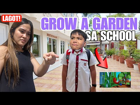 NAHULI NAG GROW A GARDEN SA SCHOOL SI Andrake Story (LAGOT KAY MAMA)