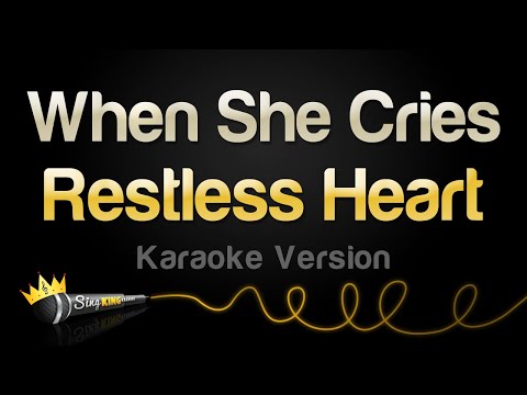 Restless Heart – When She Cries (Karaoke Version)