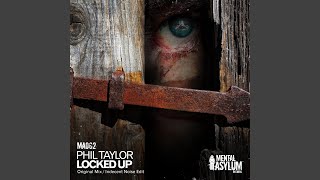 Locked Up (Indecent Noise Edit)