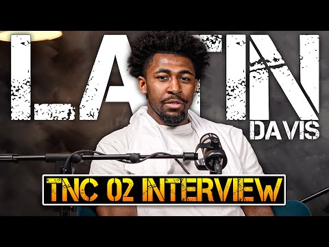 Latin Davis | TNC 02 Interview